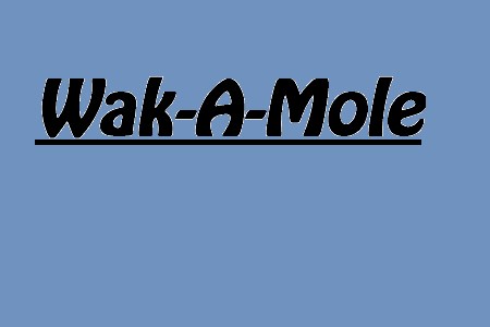 Wak-AMole